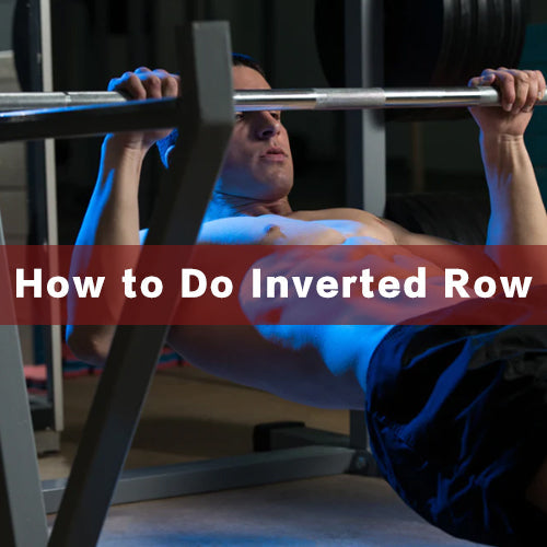 How to Do Inverted Row