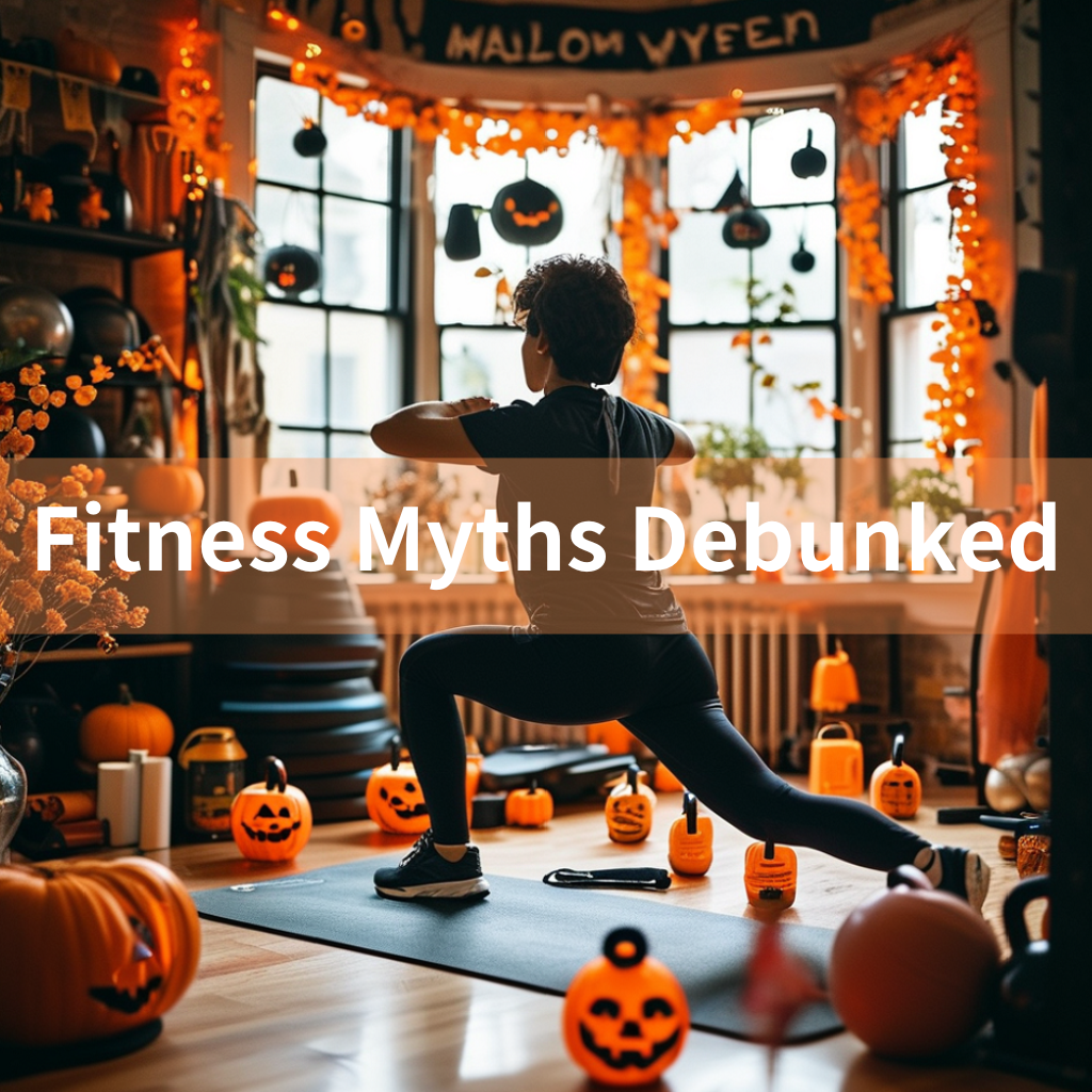 Fitness Myths Debunked: Halloween Edition👻